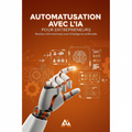 Automatisation avec l'IA pour Entrepreneurs